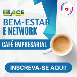 CAFÉ DA MANHÃ EMPRESARIAL
